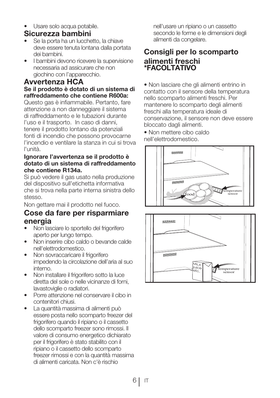 Sicurezza bambini, Avvertenza hca, Cose da fare per risparmiare energia | Consigli per lo scomparto alimenti freschi, Facoltativo | Blomberg KFD 9950 X A+ User Manual | Page 131 / 372