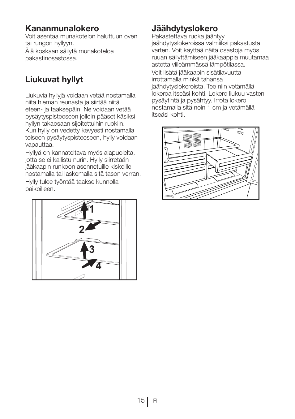 Kananmunalokero, Liukuvat hyllyt, Jäähdytyslokero | Blomberg KFD 9950 X A+ User Manual | Page 164 / 372