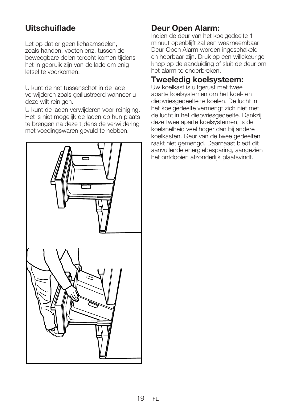 Uitschuiflade, Deur open alarm, Tweeledig koelsysteem | Blomberg KFD 9950 X A+ User Manual | Page 217 / 372