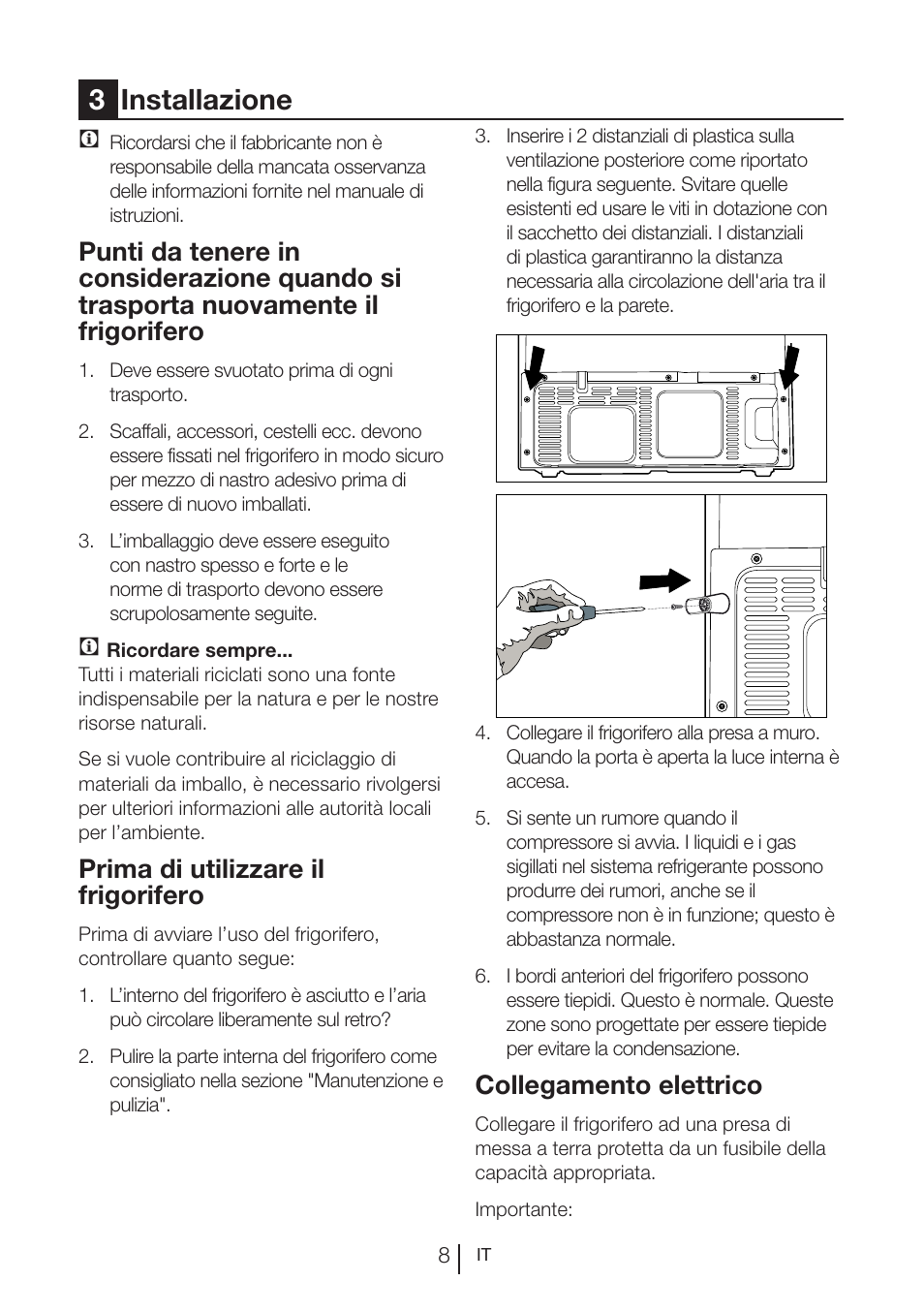 3installazione, Prima di utilizzare il frigorifero, Collegamento elettrico | Blomberg KWS 9220 X User Manual | Page 234 / 311