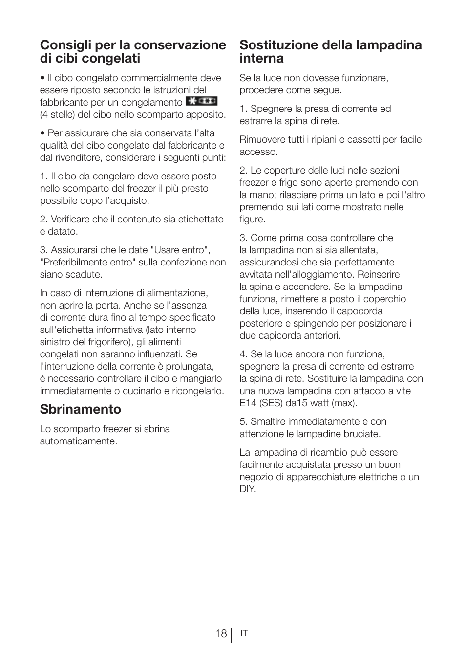 Consigli per la conservazione di cibi congelati, Sbrinamento, Sostituzione della lampadina interna | Blomberg KWS 9220 X User Manual | Page 244 / 311