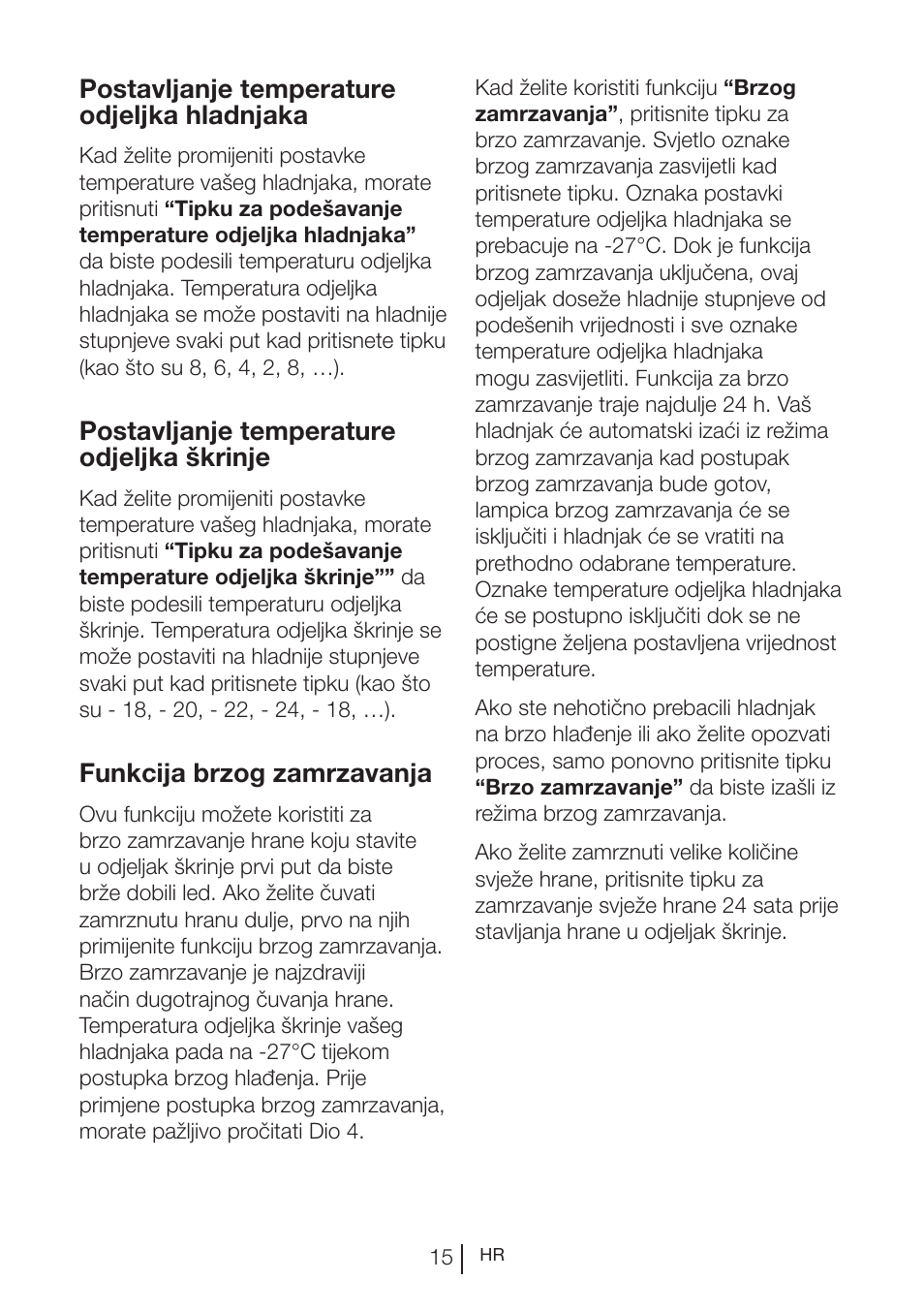 Postavljanje temperature odjeljka hladnjaka, Postavljanje temperature odjeljka škrinje, Funkcija brzog zamrzavanja | Blomberg KWS 9220 X User Manual | Page 269 / 311