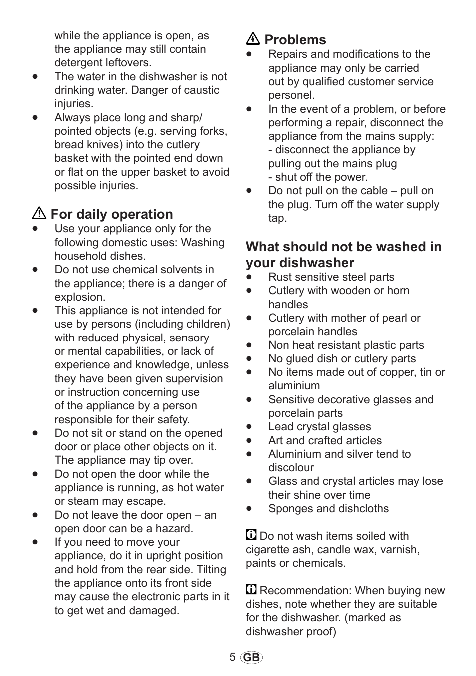 For daily operation, Problems, What should not be washed in your dishwasher | Blomberg GIN 9260 E User Manual | Page 6 / 33