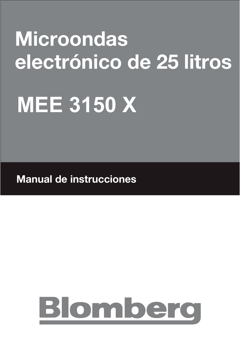 T25b user manual_es, Mee 3150 x, Microondas electrónico de 25 litros | Blomberg MEE 3150 X User Manual | Page 43 / 140