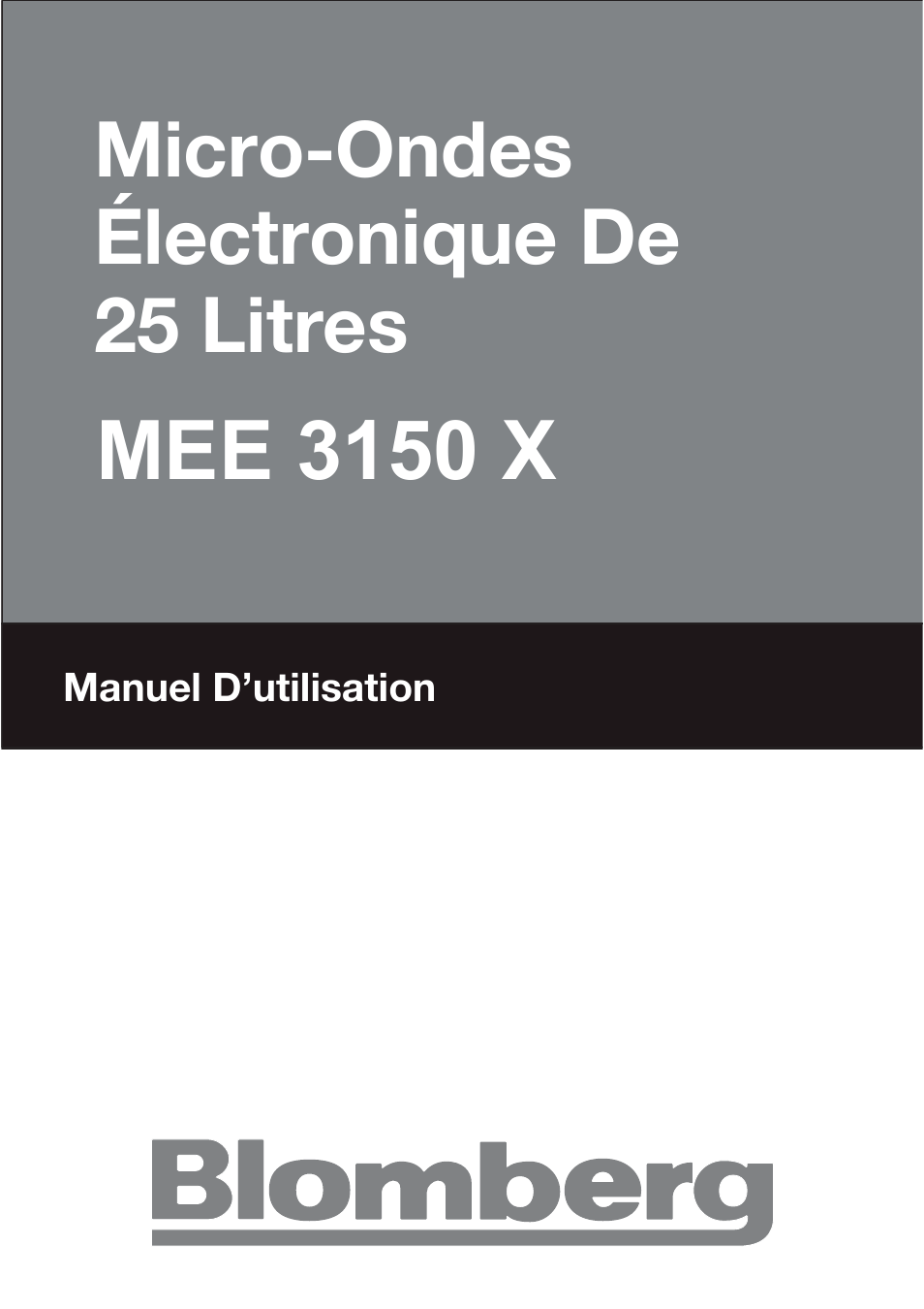 T25b user manual_fr, Mee 3150 x, Micro-ondes électronique de 25 litres | Blomberg MEE 3150 X User Manual | Page 71 / 140