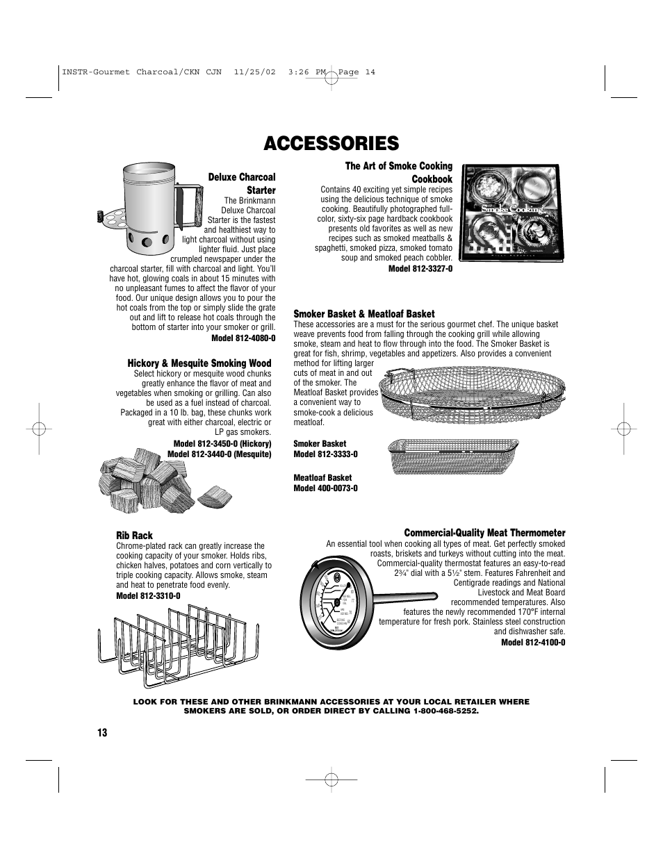 Accessories, Deluxe charcoal starter, 13 the art of smoke cooking cookbook | Smoker basket & meatloaf basket, Rib rack, Commercial-quality meat thermometer, Hickory & mesquite smoking wood | Brinkmann S-80 User Manual | Page 14 / 16