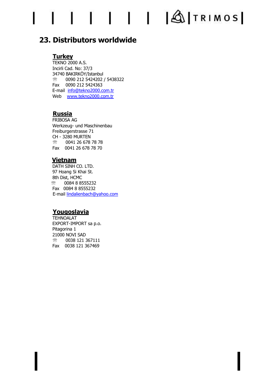 Distributors worldwide | Bowers Group Trimos V+ Series Height Gauges User Manual | Page 32 / 32