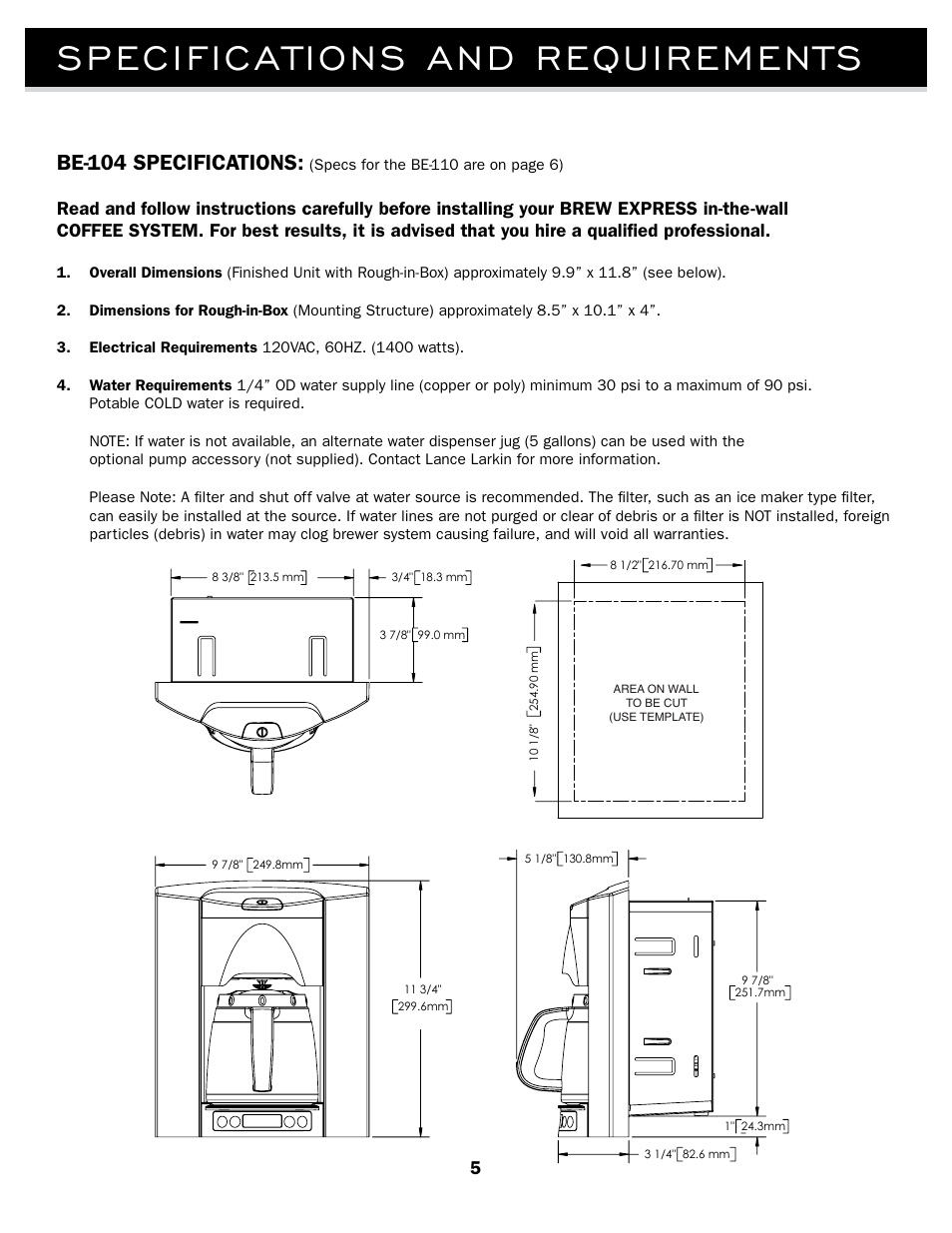 Specifications and requirements, Be-104 specifications | Brew Express BE-110 INSTALLATION User Manual | Page 8 / 20