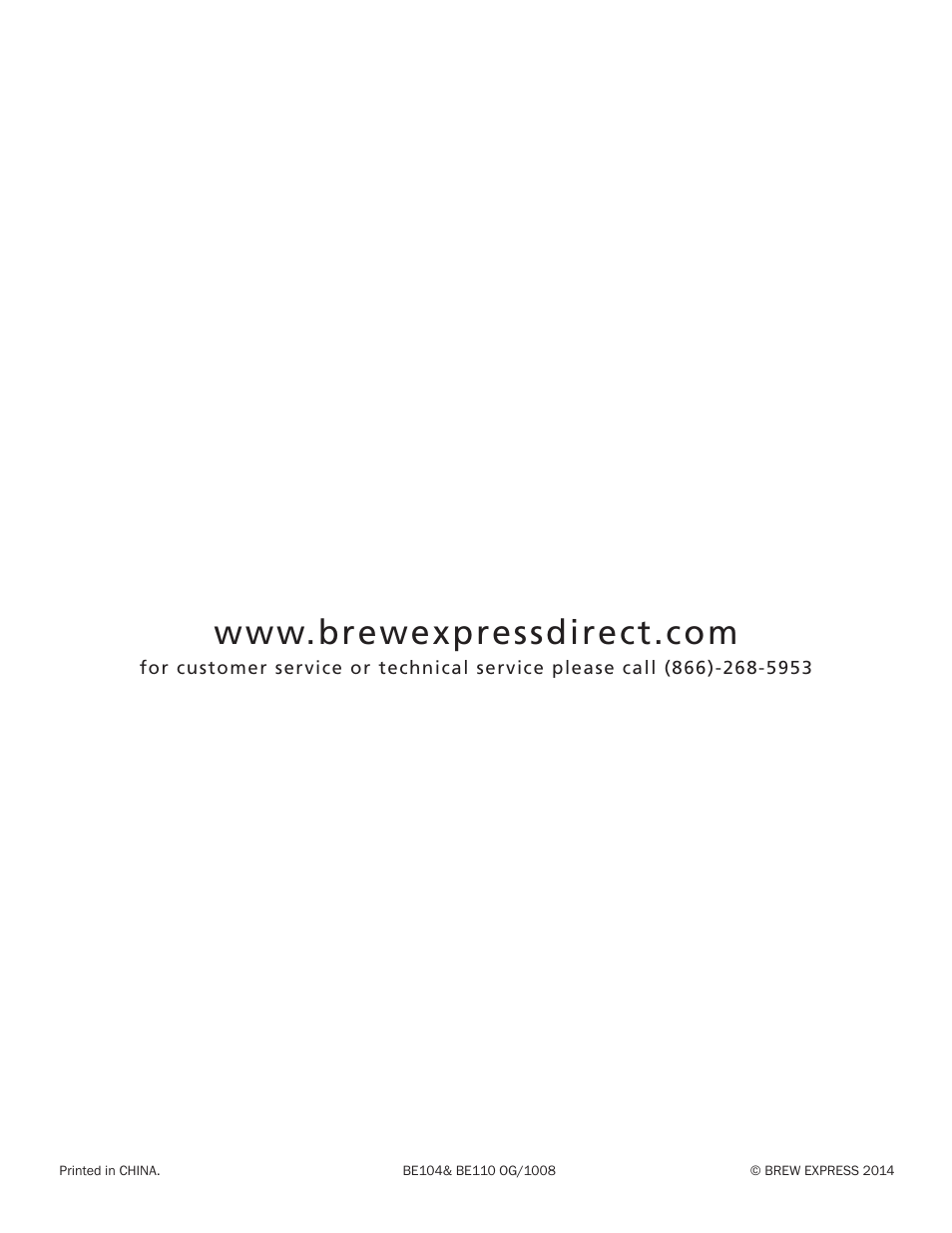 Brew Express BE-110 OPERATION GUIDE User Manual | Page 16 / 16