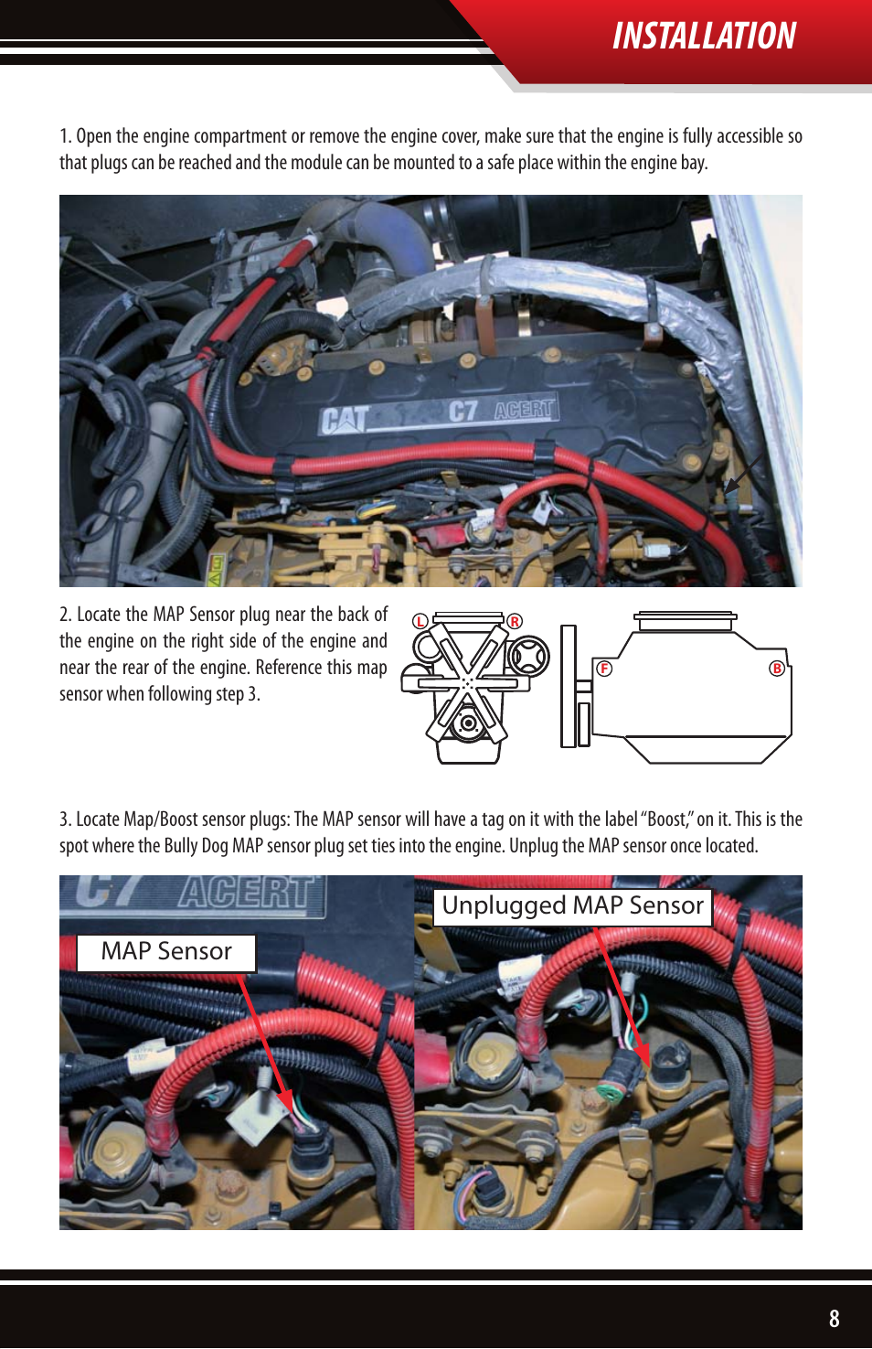 Installation, Map sensor unplugged map sensor | Bully Dog 40630 CAT 3126, C7 and C9 engines User Manual | Page 9 / 16