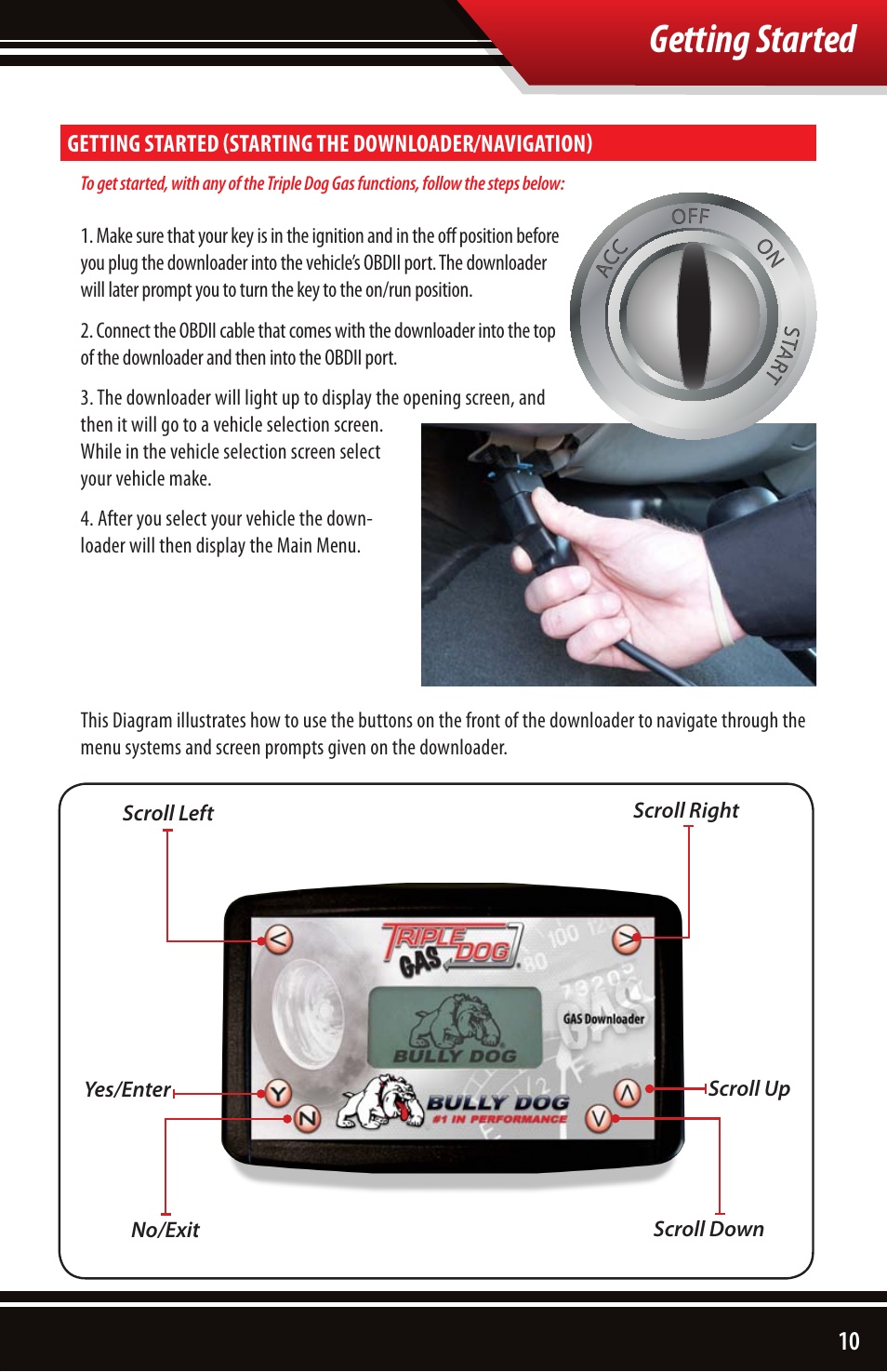 Getting started | Bully Dog 40510 Triple Dog Gas Downloader User Manual | Page 11 / 32