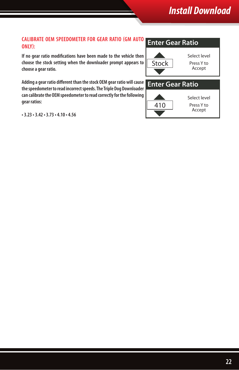 Install download, Enter gear ratio stock, Enter gear ratio 410 | Bully Dog 40510 Triple Dog Gas Downloader User Manual | Page 23 / 32