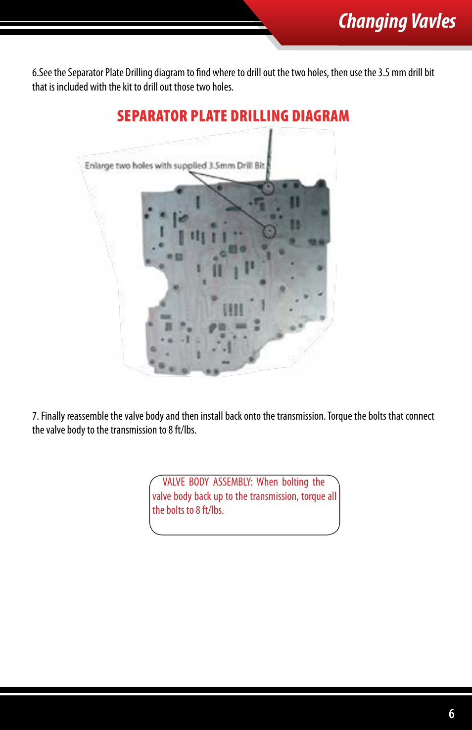 Changing vavles, Separator plate drilling diagram | Bully Dog 153002 Super Aggressive Shift Enhancer User Manual | Page 7 / 8