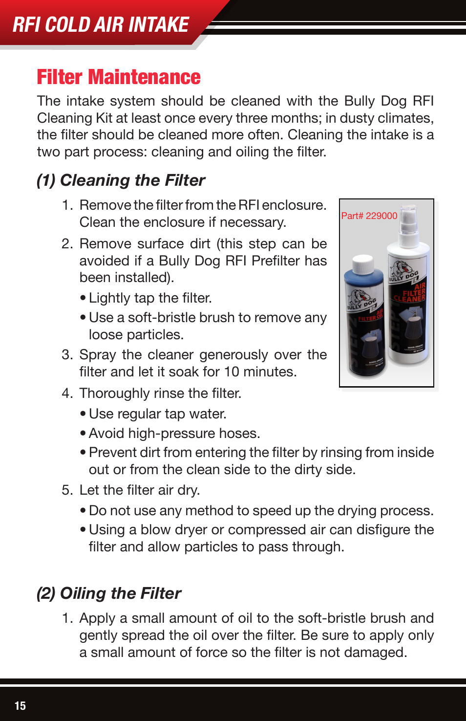 Rfi cold air intake, Filter maintenance, 1) cleaning the filter | 2) oiling the filter | Bully Dog 54200 Rapid Flow Induction (RFI) Cold Air Intake User Manual | Page 16 / 20