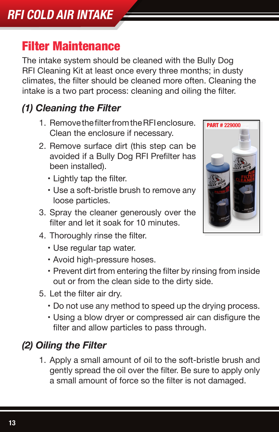 Rfi cold air intake, Filter maintenance, 1) cleaning the filter | 2) oiling the filter | Bully Dog 53204 Rapid Flow Induction (RFI) Cold Air Intake User Manual | Page 14 / 16
