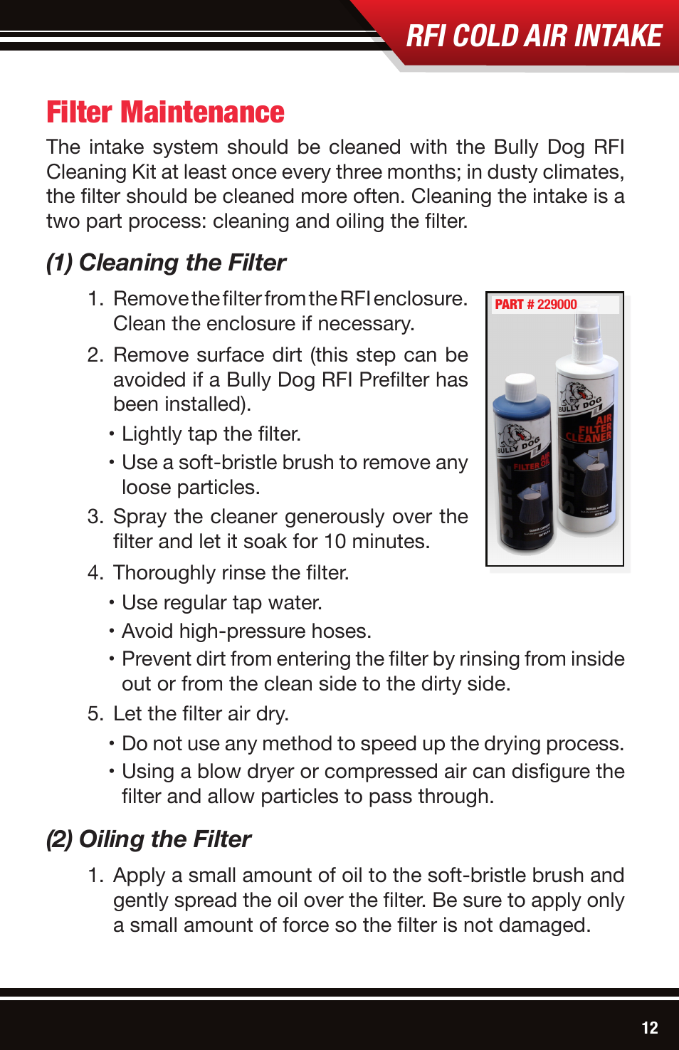 Rfi cold air intake, Filter maintenance, 1) cleaning the filter | 2) oiling the filter | Bully Dog 53107 Rapid Flow Induction (RFI) Cold Air Intake User Manual | Page 13 / 16