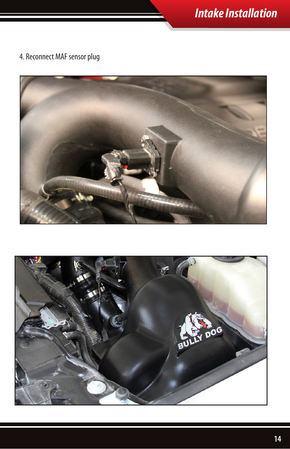 Intake installation | Bully Dog 51202 Rapid Flow Induction (RFI) Cold Air Intake User Manual | Page 15 / 20