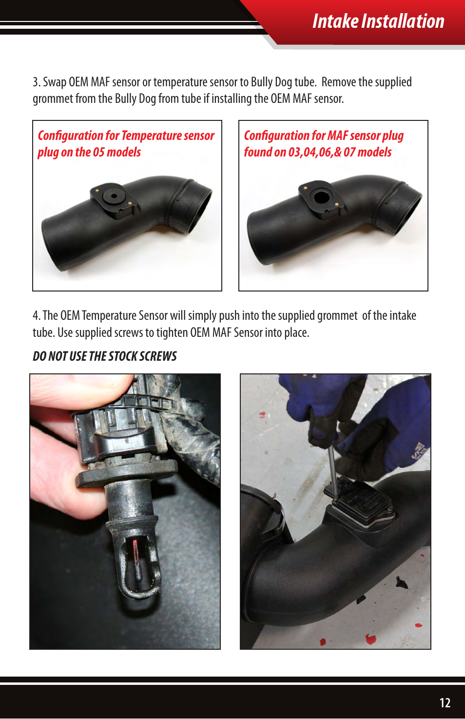 Intake installation | Bully Dog 51105 Rapid Flow Induction (RFI) Cold Air Intake User Manual | Page 13 / 20