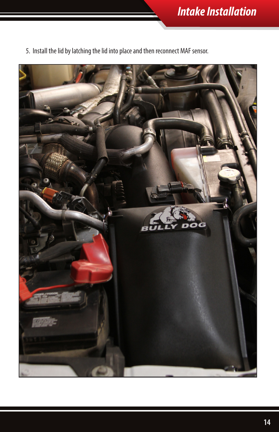 Intake installation | Bully Dog 51104 Rapid Flow Induction (RFI) Cold Air Intake User Manual | Page 15 / 20