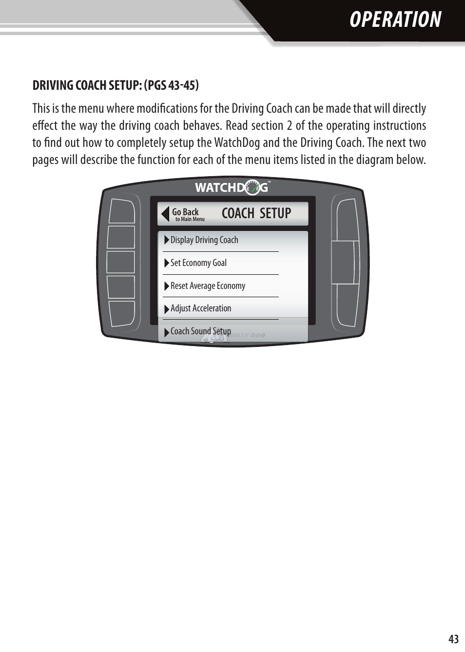 Operation, Coach setup, Driving coach setup: (pgs 43-45) | Bully Dog Watchdog User Manual | Page 43 / 68