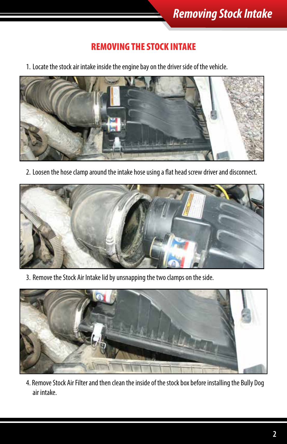 Removing stock intake, Removing the stock intake | Bully Dog 221103 Rapid Flow Induction Cold Air Intake User Manual | Page 3 / 8