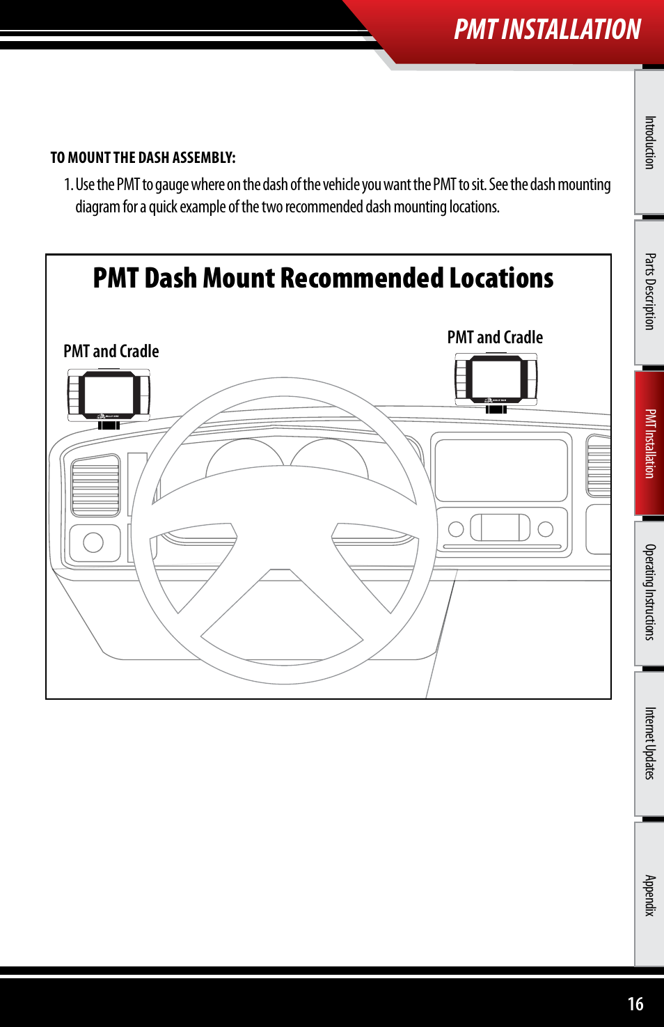 Pmt installation, Pmt dash mount recommended locations, Pmt and cradle | Bully Dog 40300 PMT advanced vehicle downloader, controller, monitor and gauge User Manual | Page 17 / 72