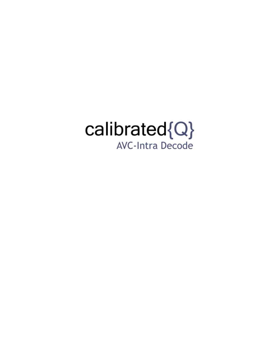Calibrated Software AVC-Intra Decode v2 User Manual | 26 pages