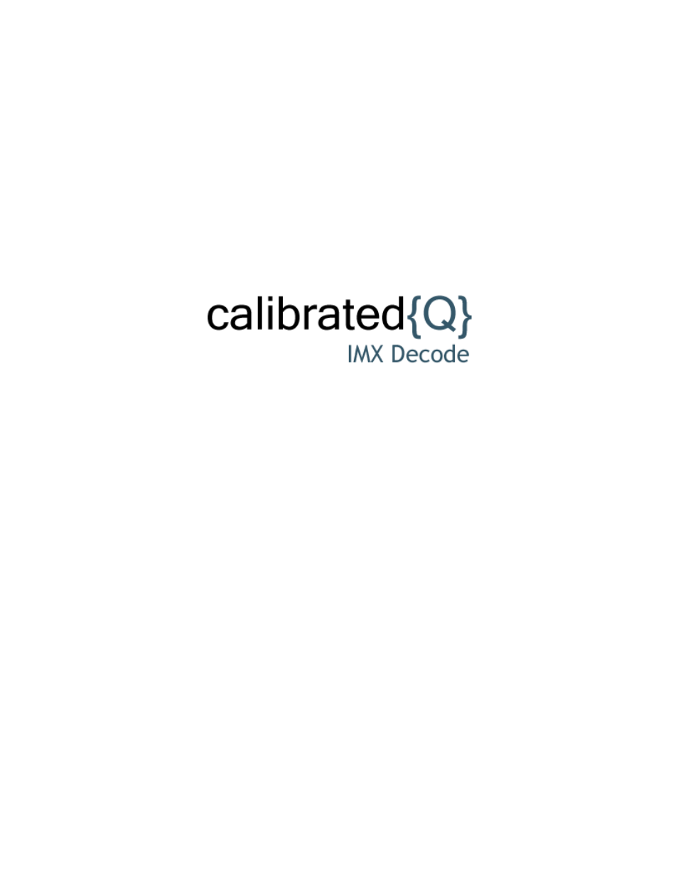 Calibrated Software IMX Decode v2 User Manual | 28 pages