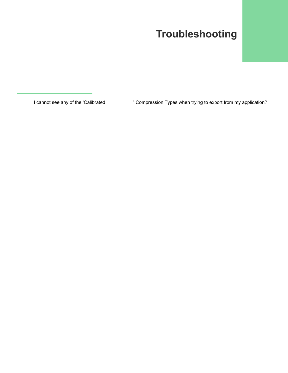Troubleshooting, General questions | Calibrated Software AVC-LongG Create v1 User Manual | Page 28 / 31