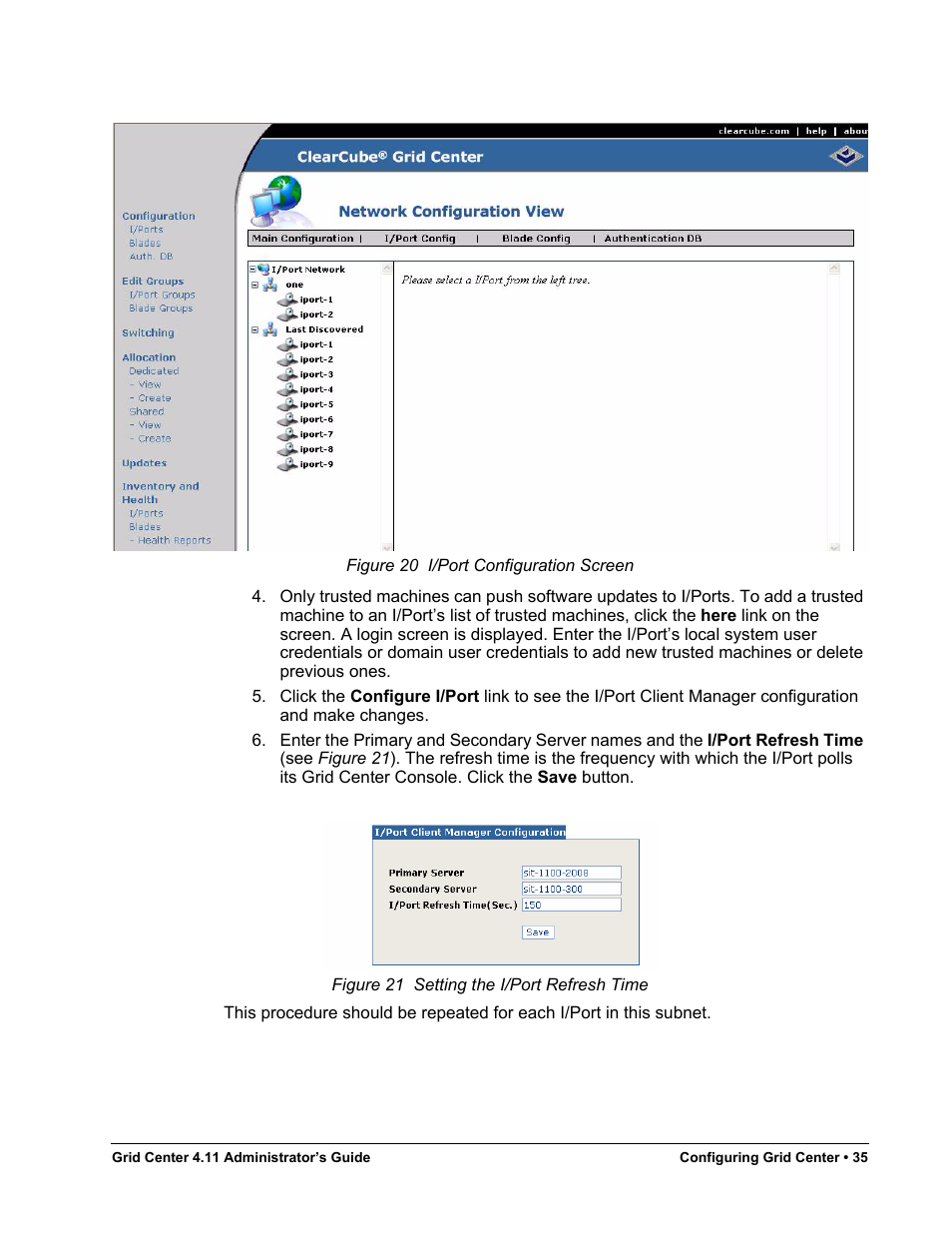 Figure 20, I/port configuration screen, Figure 21 | Setting the i/port refresh time | ClearCube Grid Center Admin Guide 4.11 User Manual | Page 41 / 78