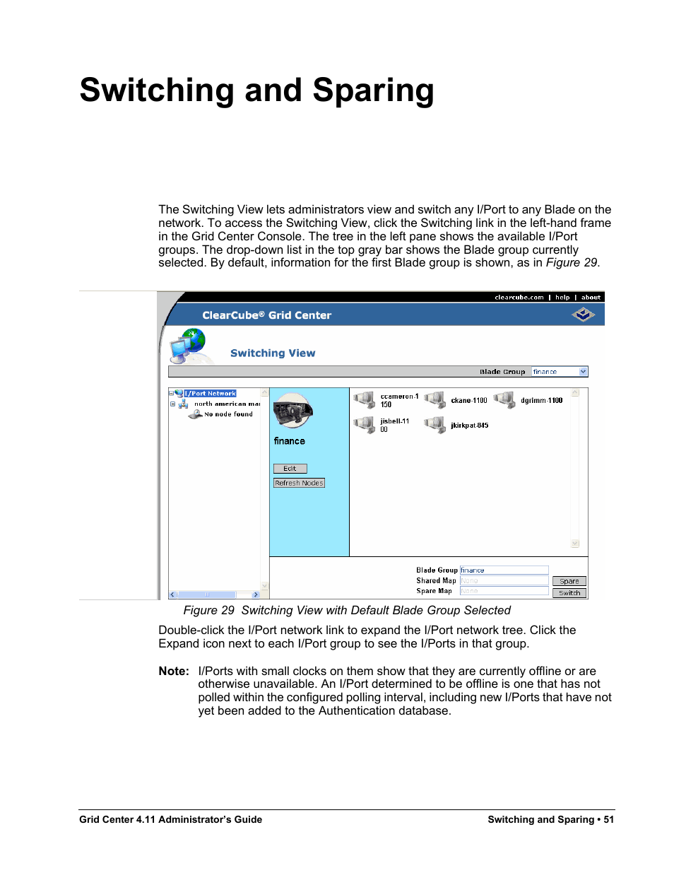 Switching and sparing, Figure 29, Switching view with default blade group selected | ClearCube Grid Center Admin Guide 4.11 User Manual | Page 57 / 78