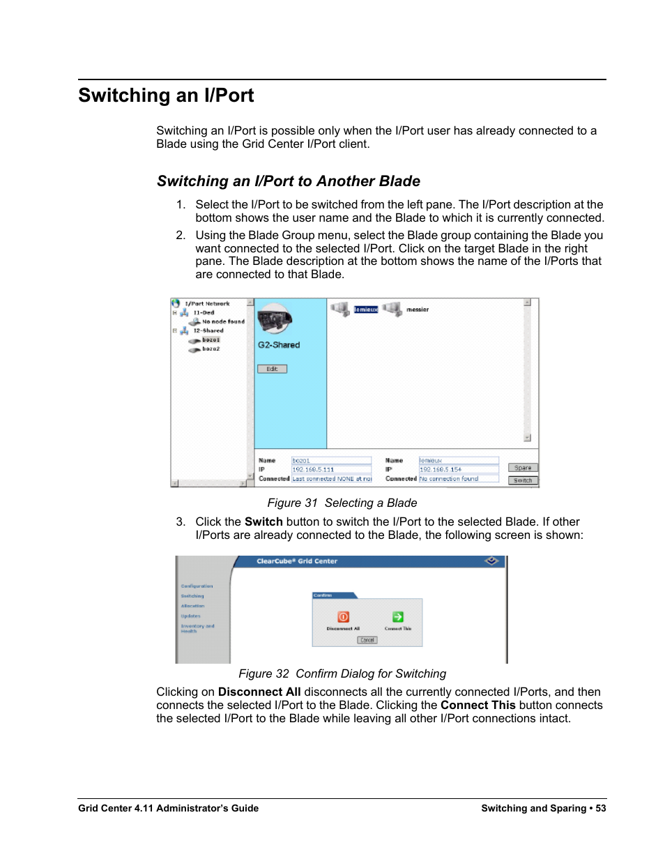 Switching an i/port, Switching an i/port to another blade, Figure 31 | Selecting a blade, Figure 32, Confirm dialog for switching | ClearCube Grid Center Admin Guide 4.11 User Manual | Page 59 / 78