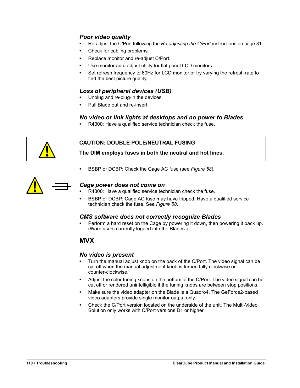 Poor video quality, Loss of peripheral devices (usb), Cage power does not come on | Cms software does not correctly recognize blades, No video is present | ClearCube R Series Pentium 4 User Manual | Page 120 / 142
