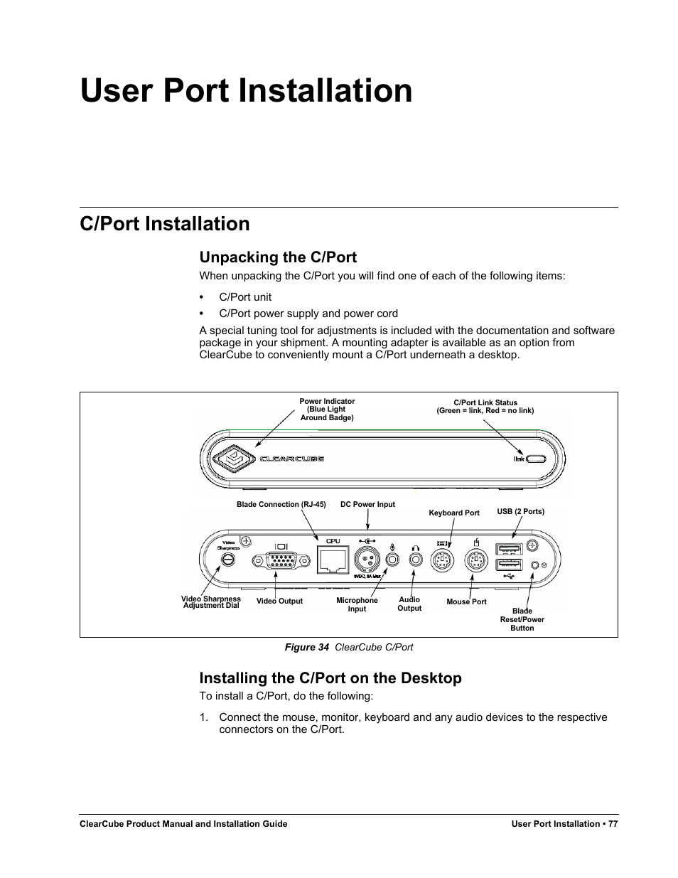 User port installation, C/port installation, Unpacking the c/port | Installing the c/port on the desktop, Figure 34, Clearcube c/port | ClearCube R Series Pentium 4 User Manual | Page 87 / 142