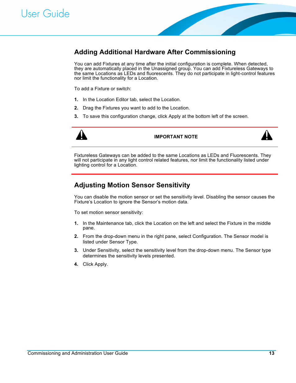 Adding additional hardware after commissioning, Adjusting motion sensor sensitivity | CommScope Redwood version 3.2 User Manual | Page 16 / 41