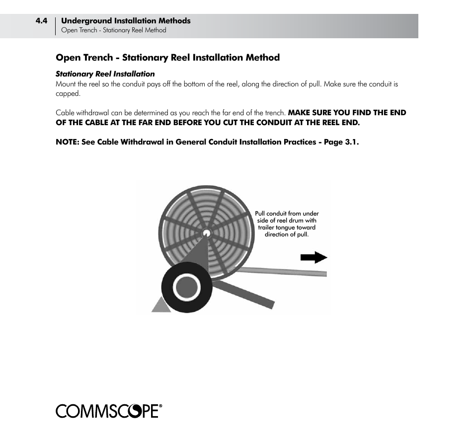 Open trench - stationary reel installation method | CommScope ConQuest Conduit Construction User Manual | Page 22 / 79