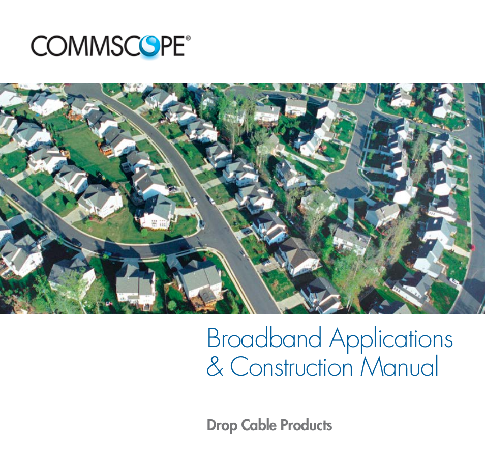 CommScope Drop Cable User Manual | 66 pages