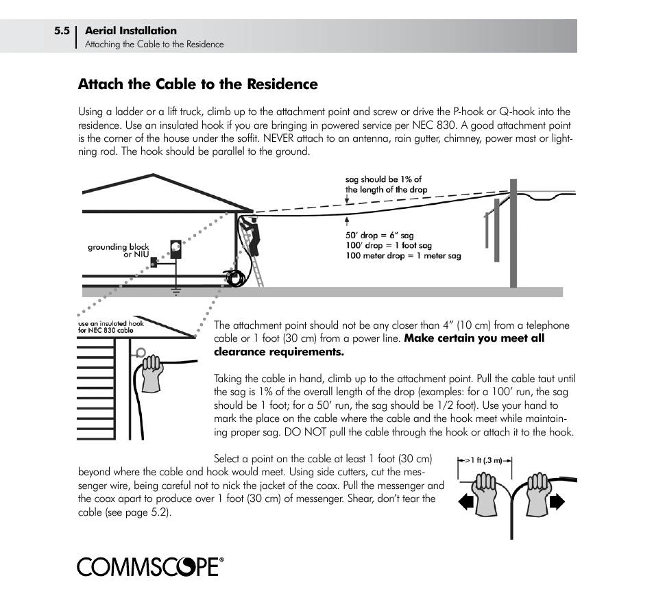 Attach the cable to the residence | CommScope Drop Cable User Manual | Page 24 / 66