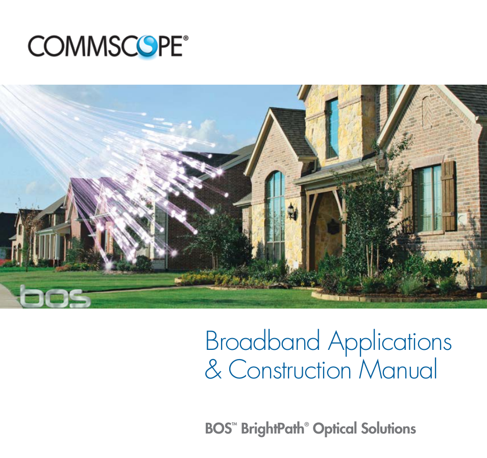 CommScope BOSTM BrightPath Optical Solutions User Manual | 48 pages