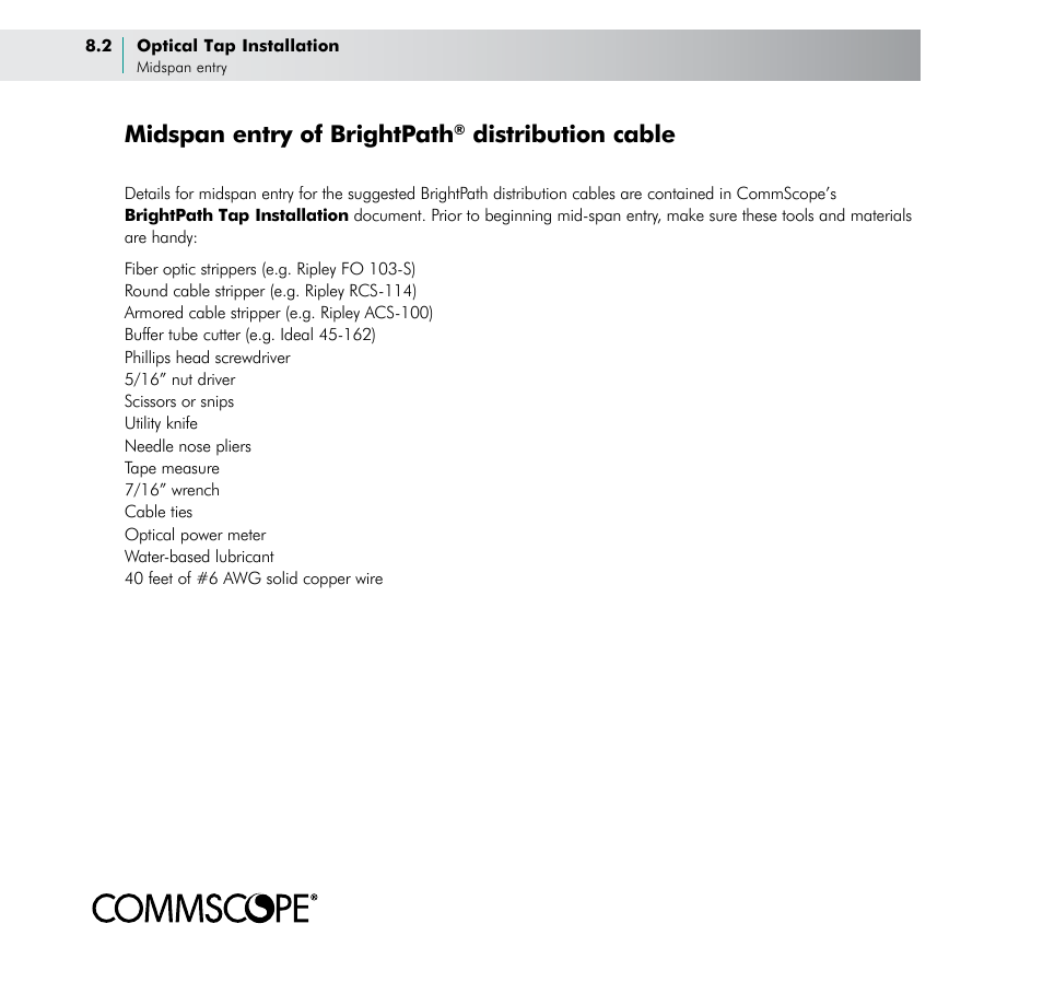 Midspan entry of brightpath, Distribution cable | CommScope BOSTM BrightPath Optical Solutions User Manual | Page 30 / 48