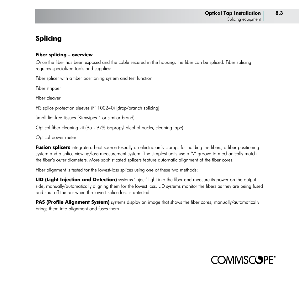 Splicing | CommScope BOSTM BrightPath Optical Solutions User Manual | Page 31 / 48