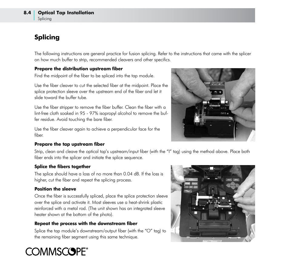 Splicing | CommScope BOSTM BrightPath Optical Solutions User Manual | Page 32 / 48