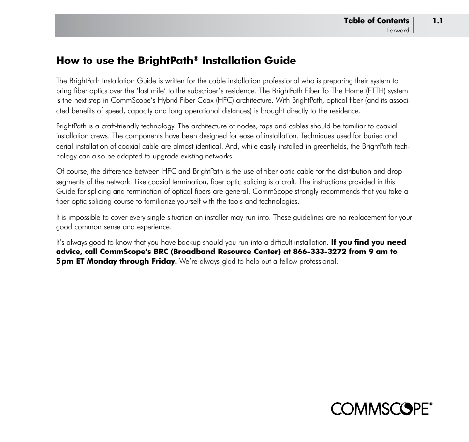 How to use the brightpath, Installation guide | CommScope BOSTM BrightPath Optical Solutions User Manual | Page 5 / 48