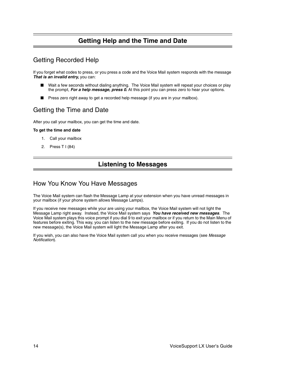 Getting help and the time and date, Getting recorded help, Getting the time and date | Listening to messages, How you know you have messages | CTL LX VoiceSupport User Manual | Page 16 / 40