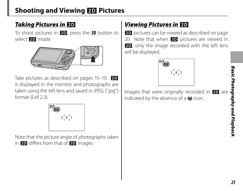 Shooting and viewing d pictures, Taking pictures in, Taking pictures in d d | Viewing pictures in, Viewing pictures in d d | Cyclopital3D FujiPix Real 3D W3 Camera User Manual | Page 37 / 124