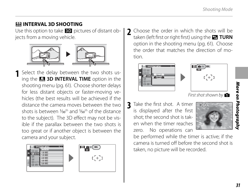 More on p h oto g ra ph y shooting mode, First shot shown by e | Cyclopital3D FujiPix Real 3D W3 Camera User Manual | Page 47 / 124