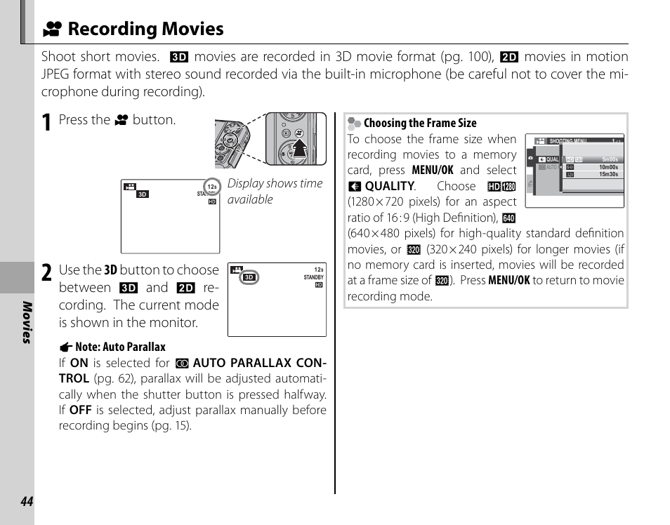 F recording movies, Press the, Button | Use the 3d button to choose between, Shoot short movies, Movies are recorded in 3d movie format (pg. 100) | Cyclopital3D FujiPix Real 3D W3 Camera User Manual | Page 60 / 124