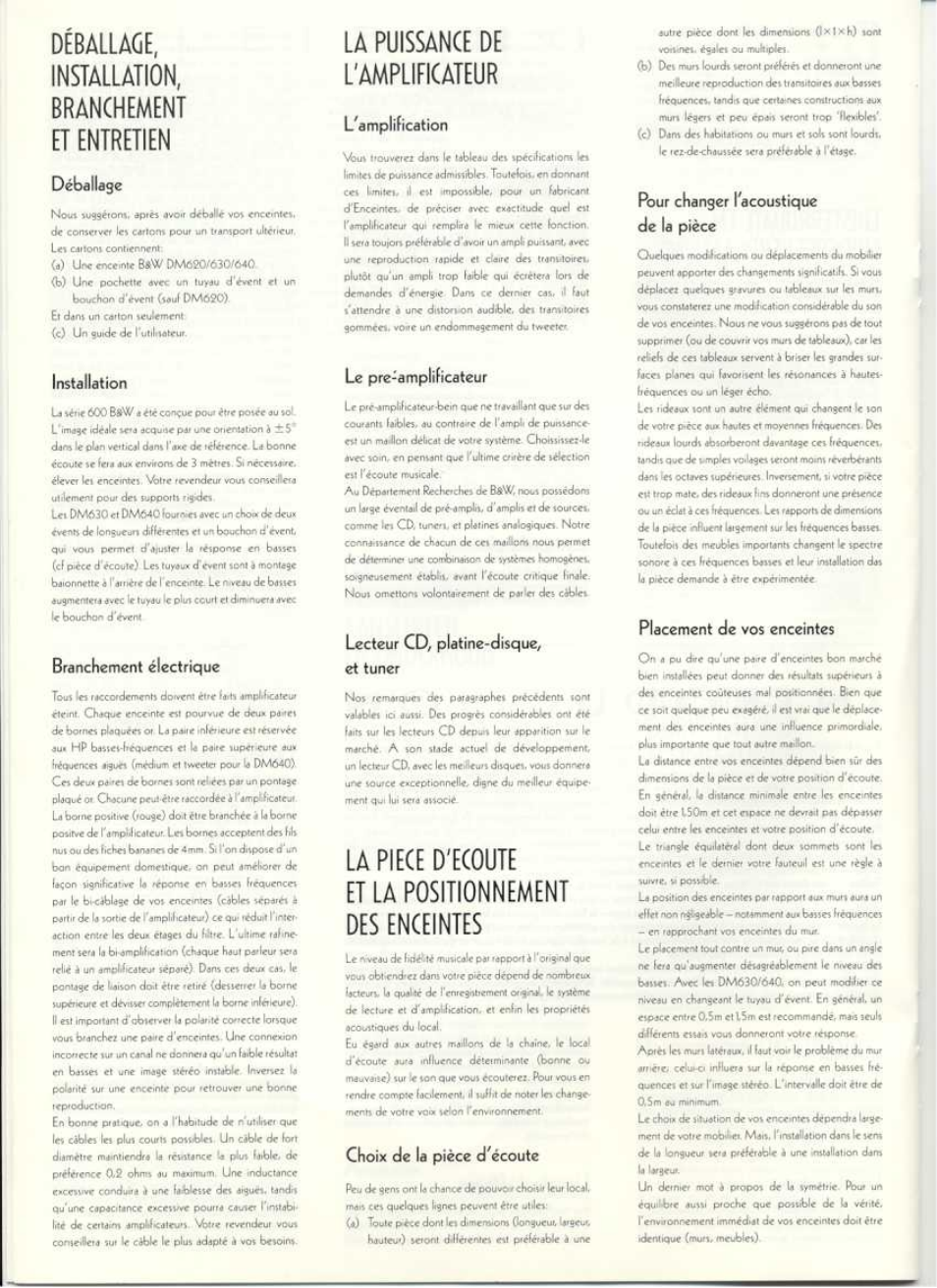 Déballage, Installation, Branchement électrique | L'amplification, Le pre*amplificateur, Lecteur cd/ platine-disque, et tuner, Choix de la pièce d'écoute, Pour changer l'acoustique de la pièce, Placement de vos enceintes, Déballage, installation, branchement et entretien | Bowers & Wilkins DM630 User Manual | Page 7 / 12