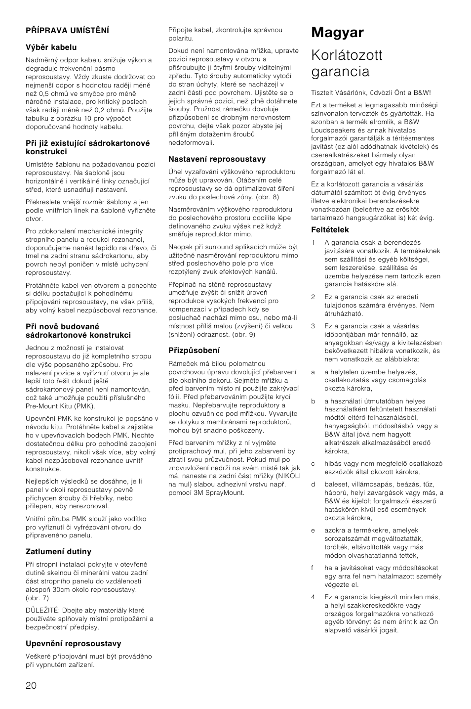 Magyar korlátozott garancia | Bowers & Wilkins CCM-628 User Manual | Page 23 / 32