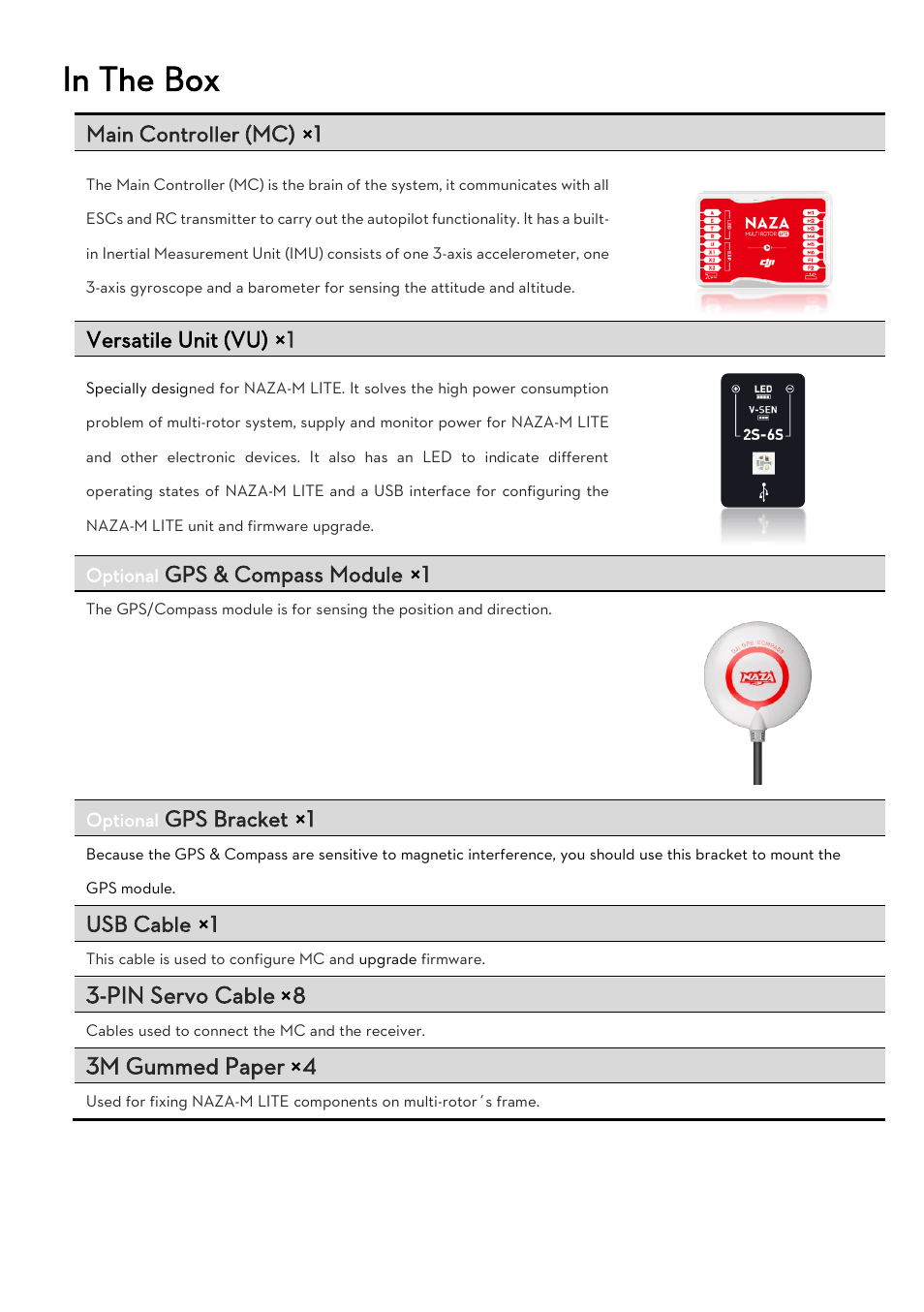 Pin servo cable, 3m gummed paper, Main controller (mc) × 1 | Versatile unit (vu) × 1, Gps & compass module × 1, Gps bracket × 1, Usb cable × 1 | DJI Naza-M Lite User Manual | Page 4 / 45